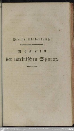 Vierte Abtheilung. Regeln der lateinischen Syntax
