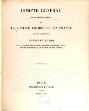 Compte général de l'administration de la justice criminelle - France - Algerie - Tunisie : pendant l'année .., 1838