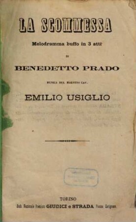 La scommessa : melodramma buffo in 3 atti