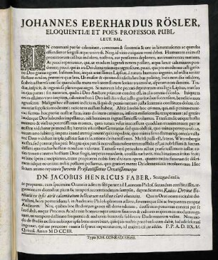 Johannes Eberhardus Rösler, Eloquentiae Et Poes. Professor Publ. Lect. Sal.