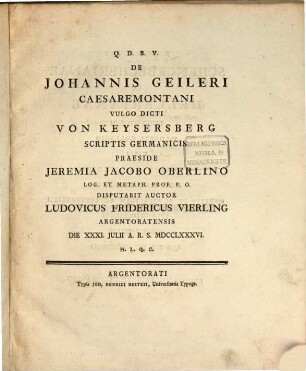 De Johannis Geileri Caesaremontani Vulgo Dicti Von Keysersberg Scriptis Germanicis