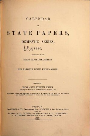 Calendar of state papers, domestic series : preserved in the State Paper Department of Her Majesty's Public Record Office, [2]. 1650