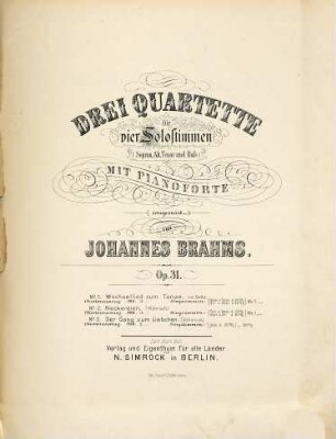 Drei Quartette : für 4 Solostimmen : (Sopran, Alt, Tenor u. Baß) : op. 31, Nr. 1. Wechsellied zum Tanze