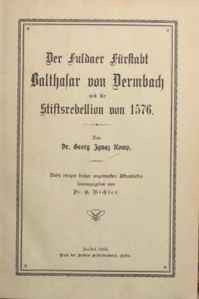 Der Fuldaer Fürstabt Balthasar von Dermbach und die Stiftsrebellion von 1576