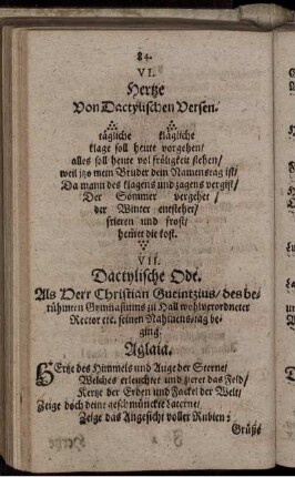 VII. Dactylische Ode. Als Herr Christian Gueintzius/ des berühmten Gymnasiums zu Hall wohlverordneter Rector etc. seinen Nahmens-tag beging