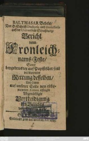 Balthasar Bebels/ Der H. Schrift Doctoris und Professoris auf der Universität Straßburg Bericht vom Fronleichnams-Feste