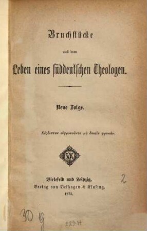Bruchstücke aus dem Leben eines süddeutschen Theologen, [2]. Neue Folge