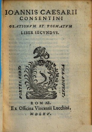 Ioannis Caesarii Consentini Orationvm Et Poematvm Liber Secvndvs