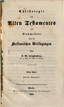 Christologie des Alten Testamentes und Commentar über die Messianischen Weissagungen, 1