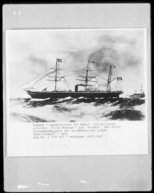 Die "Bremen", der erste Schraubendampfer der norddeutschen Lloyd-Gesellschaft