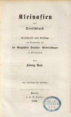 Kleinasien und Deutschland : Reisebriefe u. Aufsätze mit Bezugnahme auf d. Möglichkeit dt. Niederlassungen in Kleinasien