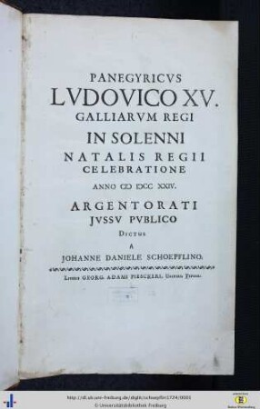 Panegyricvs Lvdovico XV. Galliarvm Regi In Solenni Natalis Regii Celebratione Anno MDCCXXIV. Argentorati Jvssv Pvblico Dictvs