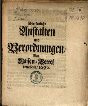 Oberkeitliche Anstalten und Verordnungen, Den Gassen-Bettel betreffend : [Decretum in Senatu, Secretiori den 6. Julij, An. 1690.]