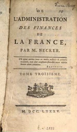 De l'administration des finances de la France. 3. - IV, 326 S.