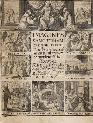 Imagines Sanctorvm Ord. S. Benedicti : Tabellis aereis expressae cum eulogiis ex eorumdem vitis
