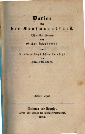 Darien oder der Kaufmannsfürst Historischer Roman von Elliot Warburton : Aus dem Englischen übersetzt von Harold Waldner, 2