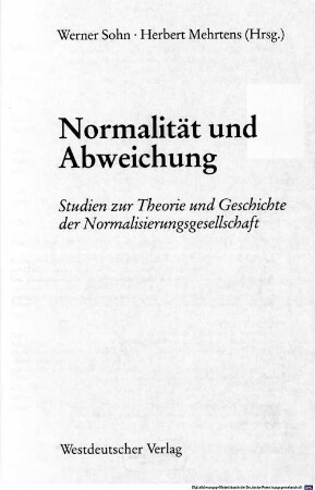Normalität und Abweichung : Studien zur Theorie und Geschichte der Normalisierungsgesellschaft