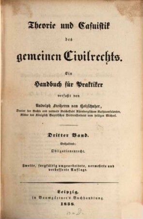 Theorie und Casuistik des gemeinen Civilrechts : e. Handbuch für Praktiker. 3