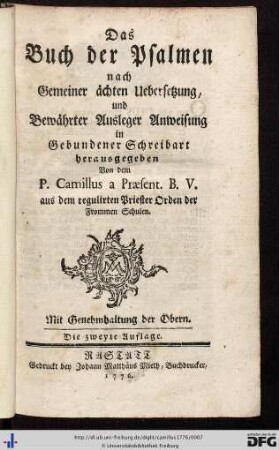 Das Buch der Psalmen : nach Gemeiner ächten Uebersetzung und Bewährter Ausleger Anweisung in gebundener Schreibart
