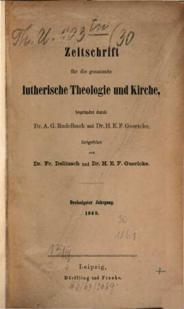 Zeitschrift für die gesammte lutherische Theologie und Kirche. 30, 30. 1869
