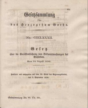 382. Gesetz über die Veröffentlichung von Bekanntmachungen der Behörden, vom 24. August 1850.