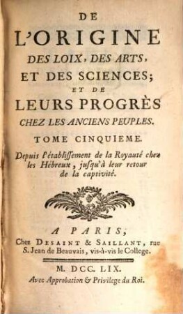 De L'Origine Des Loix, Des Arts, Et Des Sciences; Et De Leurs Progrès Chez Les Anciens Peuples, 5. Depuis l'etablissement de la Royauté chez les Hébreux, jusqu'à leur retour de la captivité