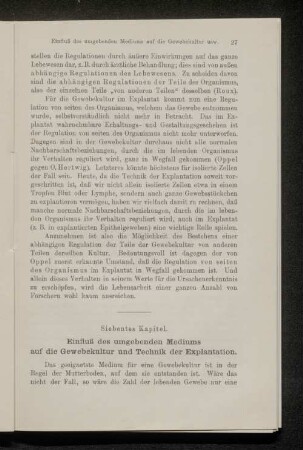 Siebentes Kapitel. Einfluss des umgebenden Mediums auf die Gewebekultur und Technik der Explantation.