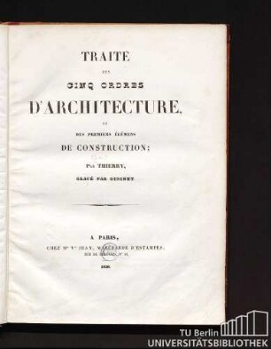 Traité des cinq ordres d'architecture, et des premiers éléments de construction