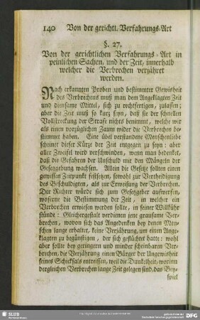 §. 27. Von der gerichtlichen Verfahrungs-Art in peinlichen Sachen, und der Zeit, innerhalb welcher die Verbrechen verjähret werden