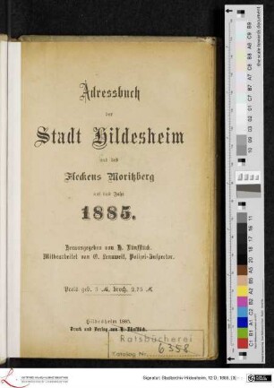 Adressbuch der Stadt Hildesheim und des Fleckens Moritzberg auf das Jahr 1885.