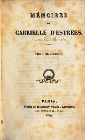 Mémoires de Gabrielle D'Estrées. 4