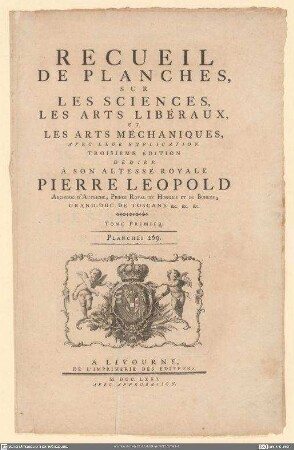 Recueil De Planches sur Les Sciences ...