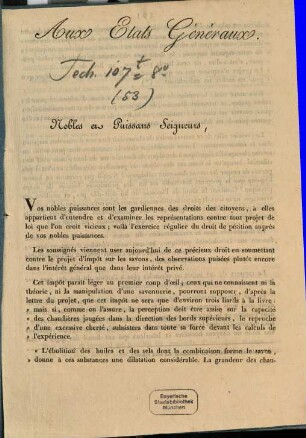 Aux Etats Généraux. Nobles et puissans seigneurs, vos nobles puissances sont les gardiennes des droits des citoyens ...