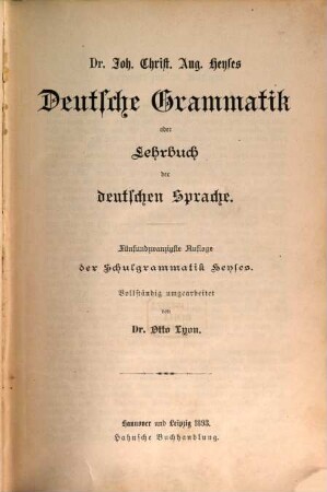 Joh. Christ. Aug. Heyses Deutsche Grammatik oder Lehrbuch der deutschen Sprache