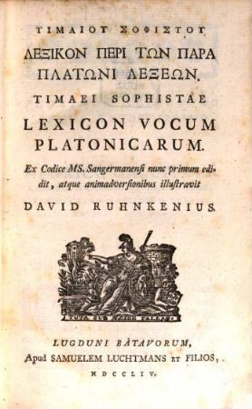 Timaiu Sophistu Lexikon peri tōn para Platōni lexeōn : = Timaei Sophistae Lexicon vocum Platonicarum