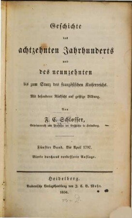 Geschichte des achtzehnten Jahrhunderts und des neunzehnten bis zum Sturz des französischen Kaiserreichs : Mit besonderer Rücksicht auf den Gang der Literatur, 5