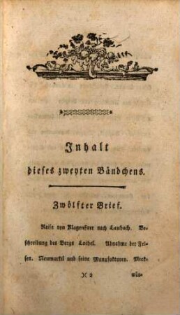 Benedikt Franz Hermann's Reisen durch Oesterreich, Steyermark, Kärnten, Krain, Italien, Tyrol, Salzburg und Baiern im Jahre 1780 : In Briefen an den Herrn Hofrath v. S.... in M...., 2. Enthält die Reise von Klagenfurt über Laubach und Idria nach Triest und einen Abriß von Krain