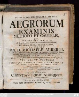 Dissertatio Inauguralis Medica, De Aegrorum Examinis Methodo Et Cautelis