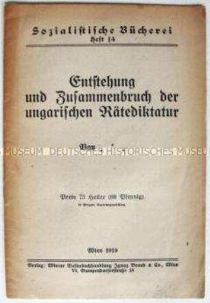 Historische Abhandlung aus Österreich über die Räterepublik in Ungarn aus sozialdemokratischer Sicht