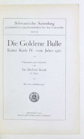 Die Goldene Bulle Kaiser Karls IV. vom Jahre 1356