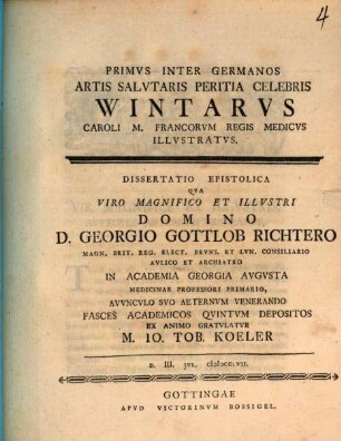 Primus inter Germanos artis salutaris peritia celebris Wintarus, Caroli M. Francorum regis medicus, illustratus : Diss. epistol.