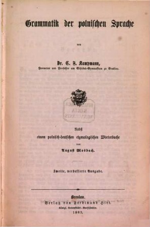 Elementarwerk der polnischen Sprache für den Schulunterricht bearbeitet von Dr. C. F. Kampmann : Vollständig in 3 Theilen, 1