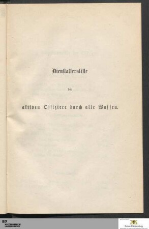 Dienstaltersliste der aktiven Offiziere durch alle Waffen