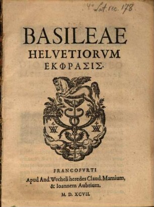Basileae Helvetiorvm Ekphrasis