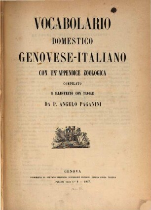 Vocabulario domestico Genovese-Italiano con un'appendice zoologica compilato e illustrato con 37 tavole