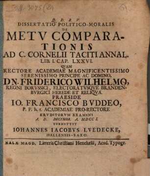Dissertatio Politico-Moralis De Metv Comparationis Ad C. Cornelii Taciti Annal. Lib. I. Cap. LXXVI.