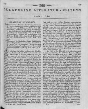 [Sammelrezension zweier Schriften des Examinationwesens] Rezensiert werden: 1. Rothe, A. B.: Bemärkninger angaaende Privat- Manuduction til den fuldständige juridiske Examen ved Kjöbenhavns Universitet. Kopenhagen: Schultz 1833 2. Elberling, F. E.: Om det juridiske Studium ved Kjöbenhavns Universitet. Kopenhagen: Schultz 1833