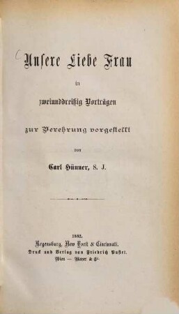 Unsere Liebe Frau in zweiunddreißig Vorträgen zur Verehrung vorgestellt