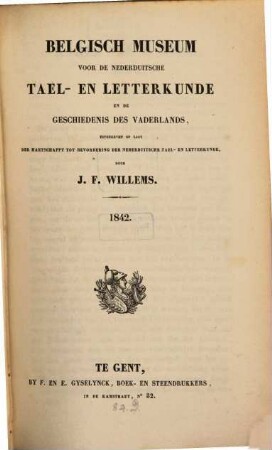 Belgisch Museum voor de Nederduitsche Tael en Letterkunde en de Geschiedenis des Vaderlands, 6. (1842)
