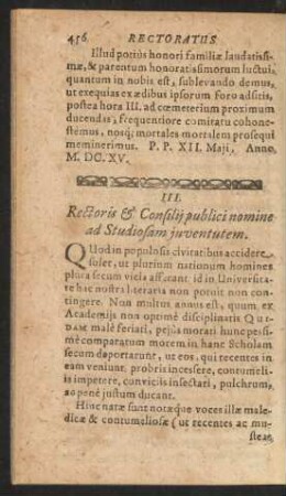 III. Rectoris & Consilii publici nomine ad Studiosam juventutem.